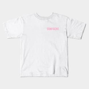 Confident. Kids T-Shirt